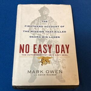 NO EASY DAY. THE AUTOBIOGRAPHY Of A NAVY SEAL  MARK OWEN with KEVIN MAURER